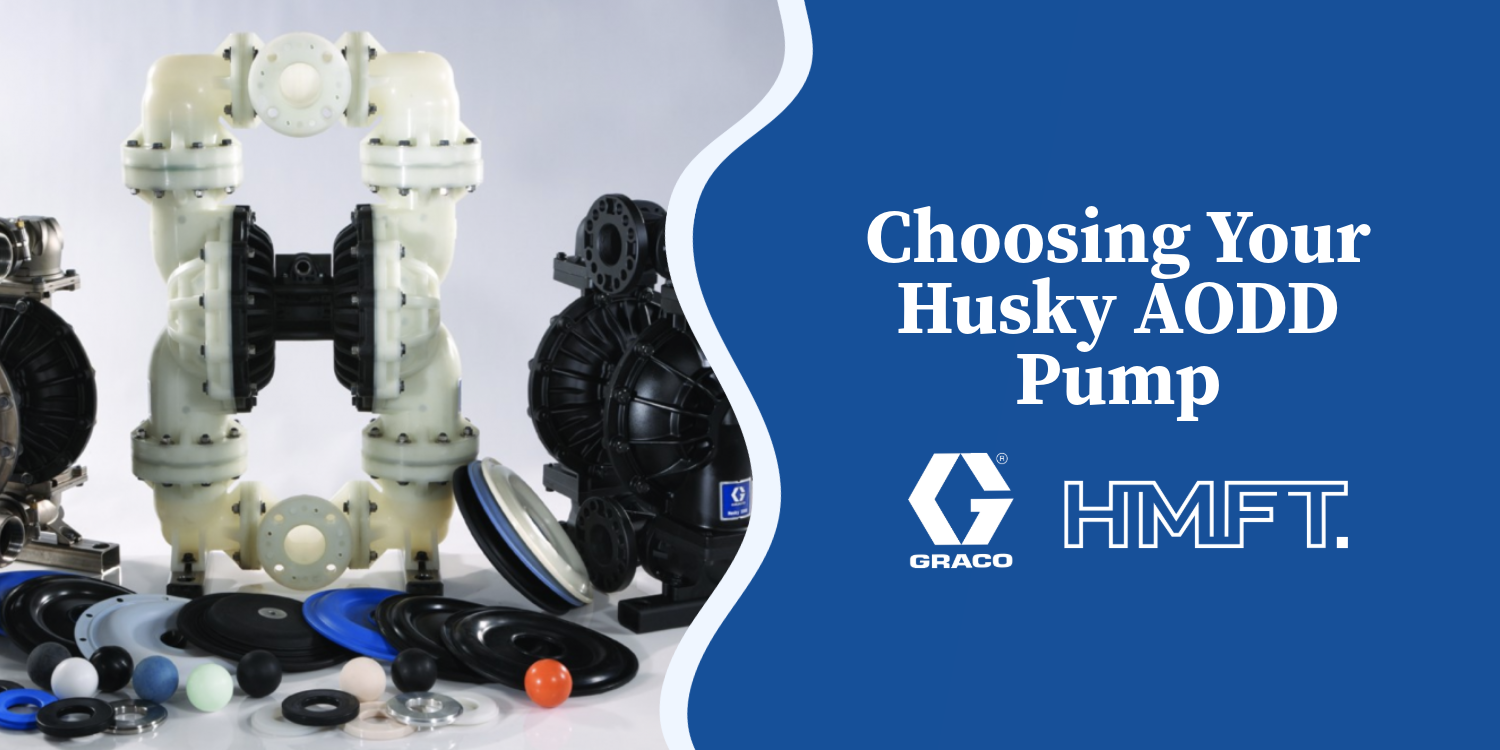 How to Choose the Right Husky AODD Pump for Your Application