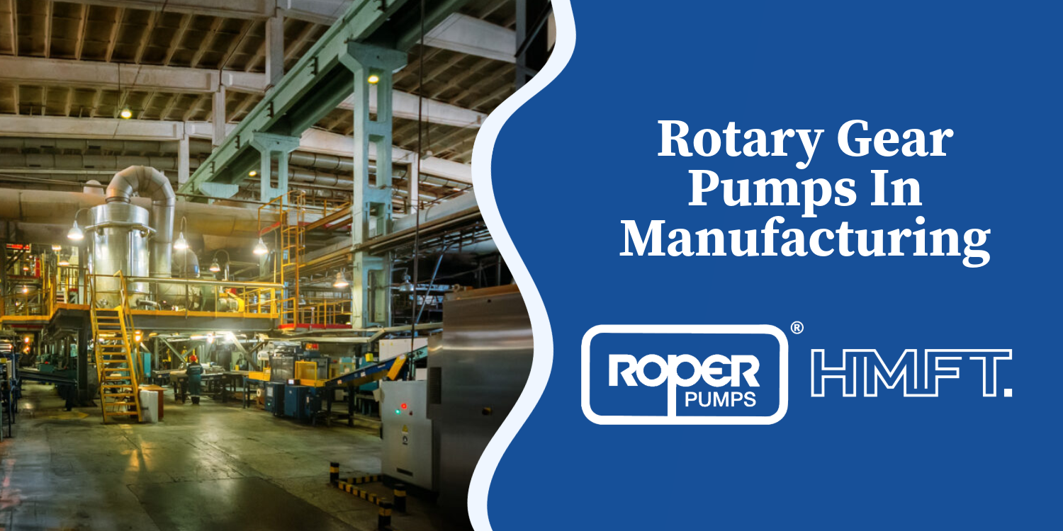 How Rotary Gear Pumps Deliver Precise, Consistent Flow in Manufacturing